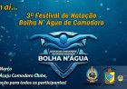 3º Festival de Natação Bolha N’ Água: Venha Nadar e se Divertir!